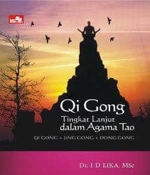Buku Tao : Qi Gong Tingkat Lanjut Dalam Agama Tao