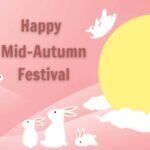Selamat Festival Dongzhi 22 Desember 2022 Kumpulan Ucapan Mid Autumn Festival Dalam Bahasa Inggris