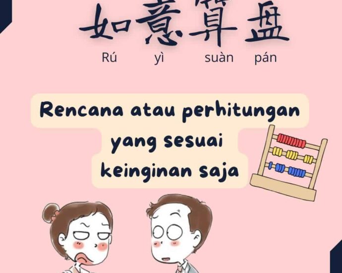 Idiom Tiongkok - Rencana/Perhitungan Yang Sesuai Keinginan Saja (如意算盘)