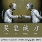 Arti Pepatah Tiongkok 一心二用 Yi Xin Er Yong Sambil menyelam minum air Dalam Senyuman Tersembunyi Pisau Belati (笑里藏刀)