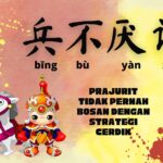 Idiom Tiongkok – Lain Di Mulut Lain Di Hati (口是心非 Kou Shi Xin Fei) Kou Shi Xin Fei 口是心非 adalah idiom yang memiliki arti apa yang dikatakan tidak sesuai (berlainan) dengan apa yang dipikirkan di dalam hati, hati dan mulut tidak konsisten, lain di mulut lain di hati, ketidakkonsistenan antara hati dan mulut. Idiom Tiongkok - Prajurit Tidak Pernah Bosan Gunakan Strategi Cerdik (兵不厌诈)
