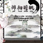 Selamat Pagi ! Semoga Selalu Dalam Kedamaian dan Kebahagiaan 花開燦爛,靠陽光。 Bertindak Setelah Pertimbangkan Baik Buruknya (徘徊瞻眺)