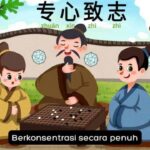 Idiom Tiongkok - Hati Nurani Yang Bersih (问心无愧 Wen Xin Wu Kui) Hati nurani yang bersih Idiom Tiongkok : Berkonsentrasi Dengan Sepenuh Hati (专心致志)