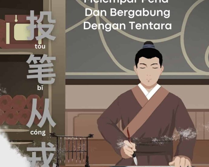 Idiom Tiongkok - Melempar Pena Dan Bergabung Dengan Tentara (投笔从戎)